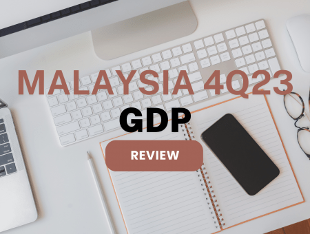 Malaysia 4Q23 GDP Review