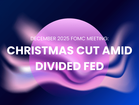 DECEMBER 2025 FOMC MEETING: CHRISTMAST CUT AMID DIVIDED FED